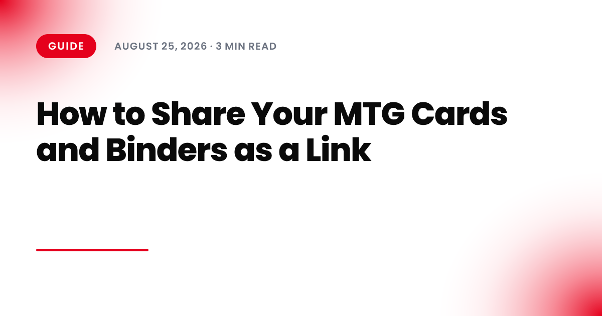 How to Share Your MTG Cards and Binders as a Link