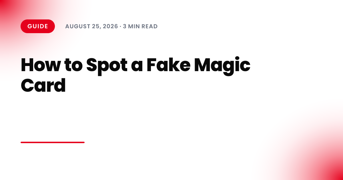 How to Spot a Fake Magic Card