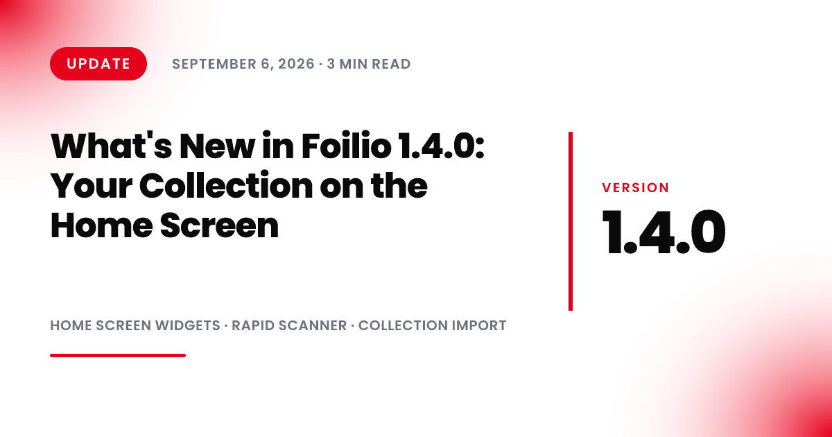 What's New in Foilio 1.4.0: Your Collection on the Home Screen