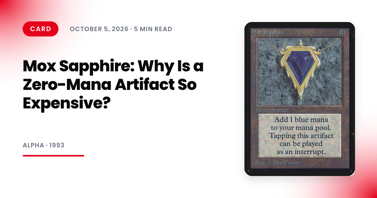 Mox Sapphire: Why Is a Zero-Mana Artifact So Expensive?