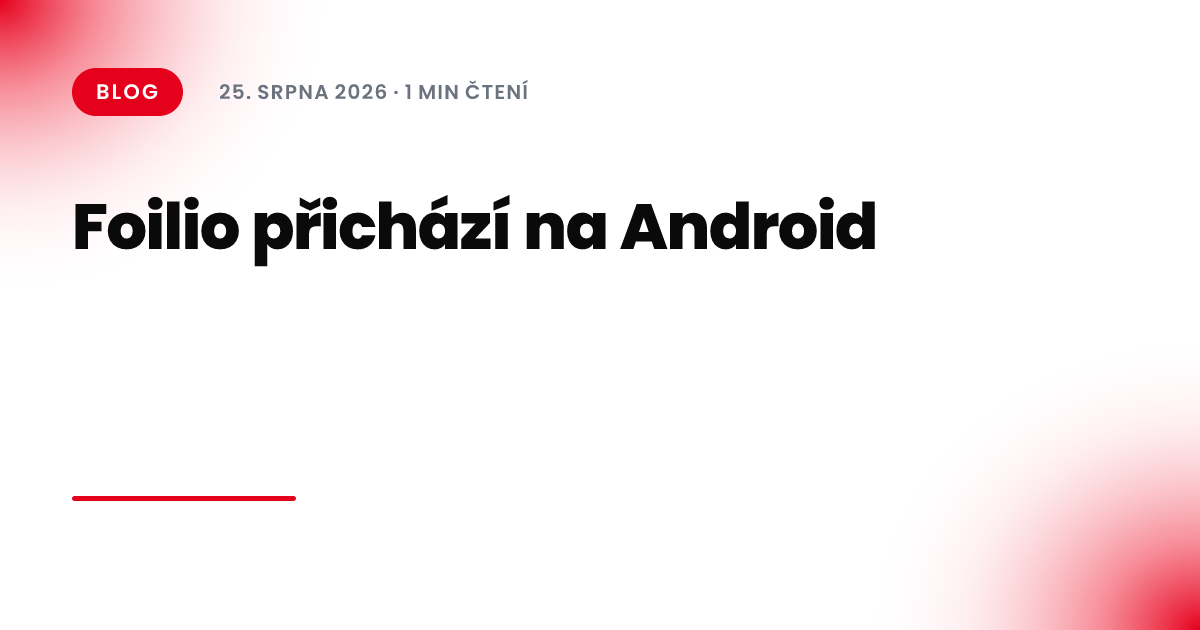 Foilio přichází na Android