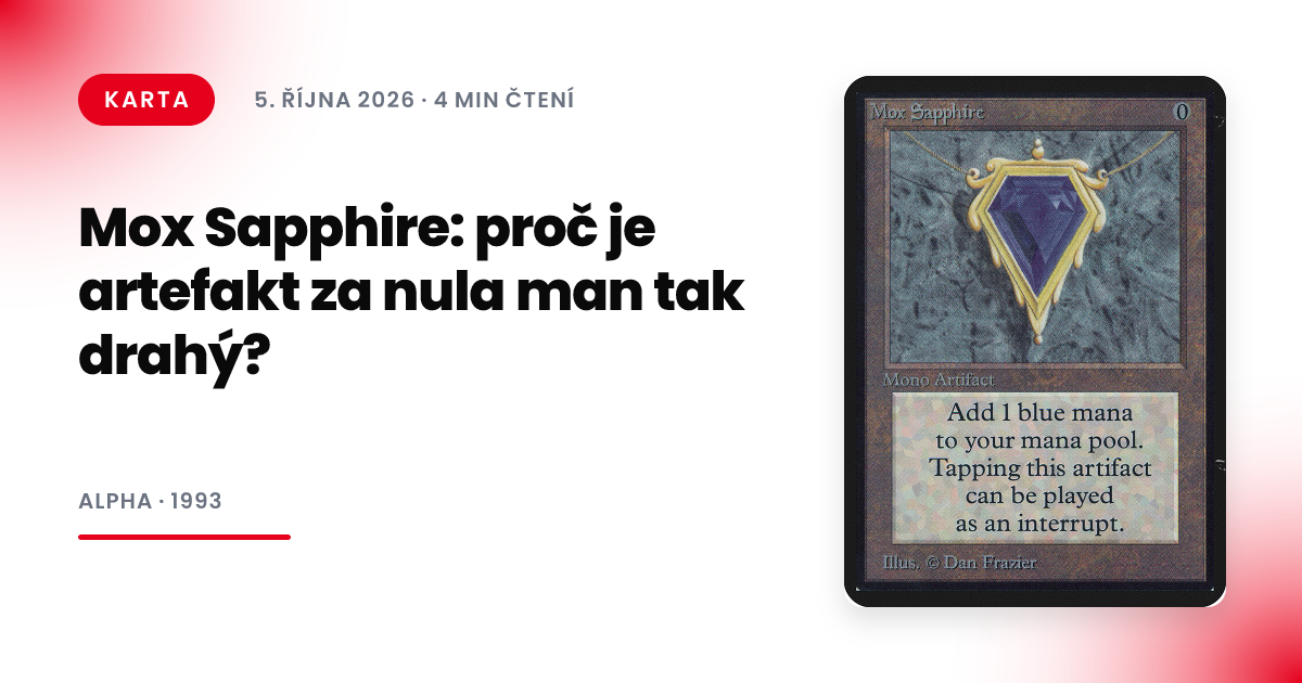 Mox Sapphire: proč je artefakt za nula man tak drahý?